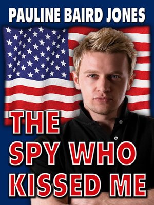 cover image of The Spy Who Kissed Me